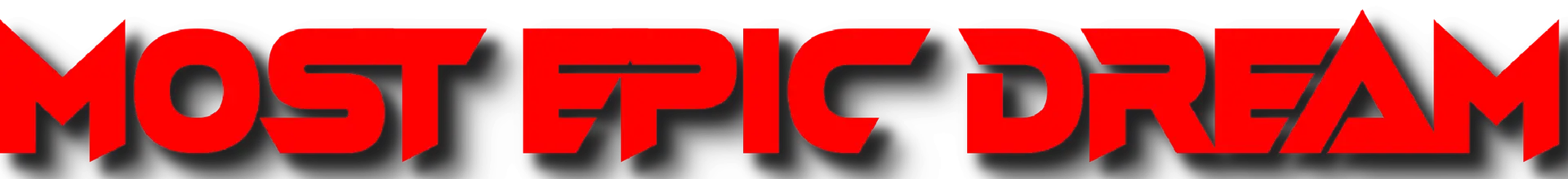 Most Epic Dream