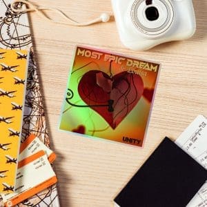 Most Epic Dream - Unity - Holographic Stickers