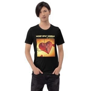 Most Epic Dream - Unity T-Shirt